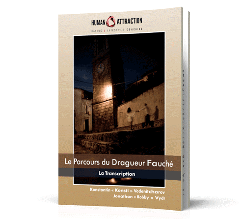 La transcription (la version écrite) du Parcours du Dragueur Fauché