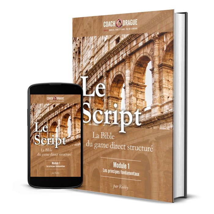 Le Script - Module 1 : Les principes fondamentaux Le Script - Module 1 : Les principes fondamentaux