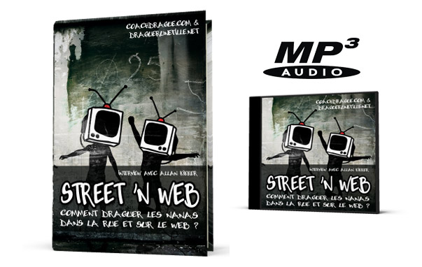 Street 'N Web : comment draguer dans la rue et sur internet ?